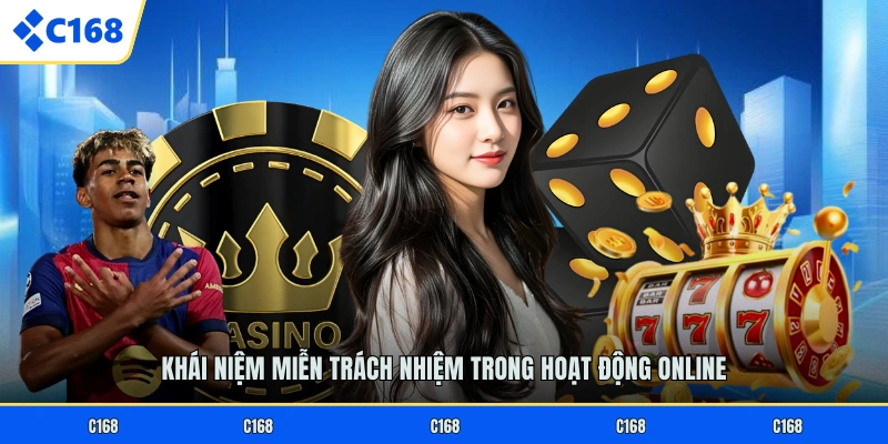 Miễn Trách Nhiệm Khái niệm miễn trách nhiệm trong hoạt động online
